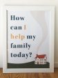 How Can I Help My Family  Poster Discount